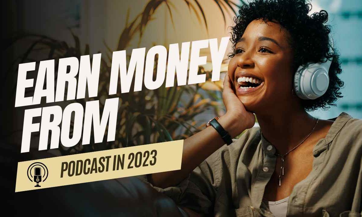 how to monetize a podcast