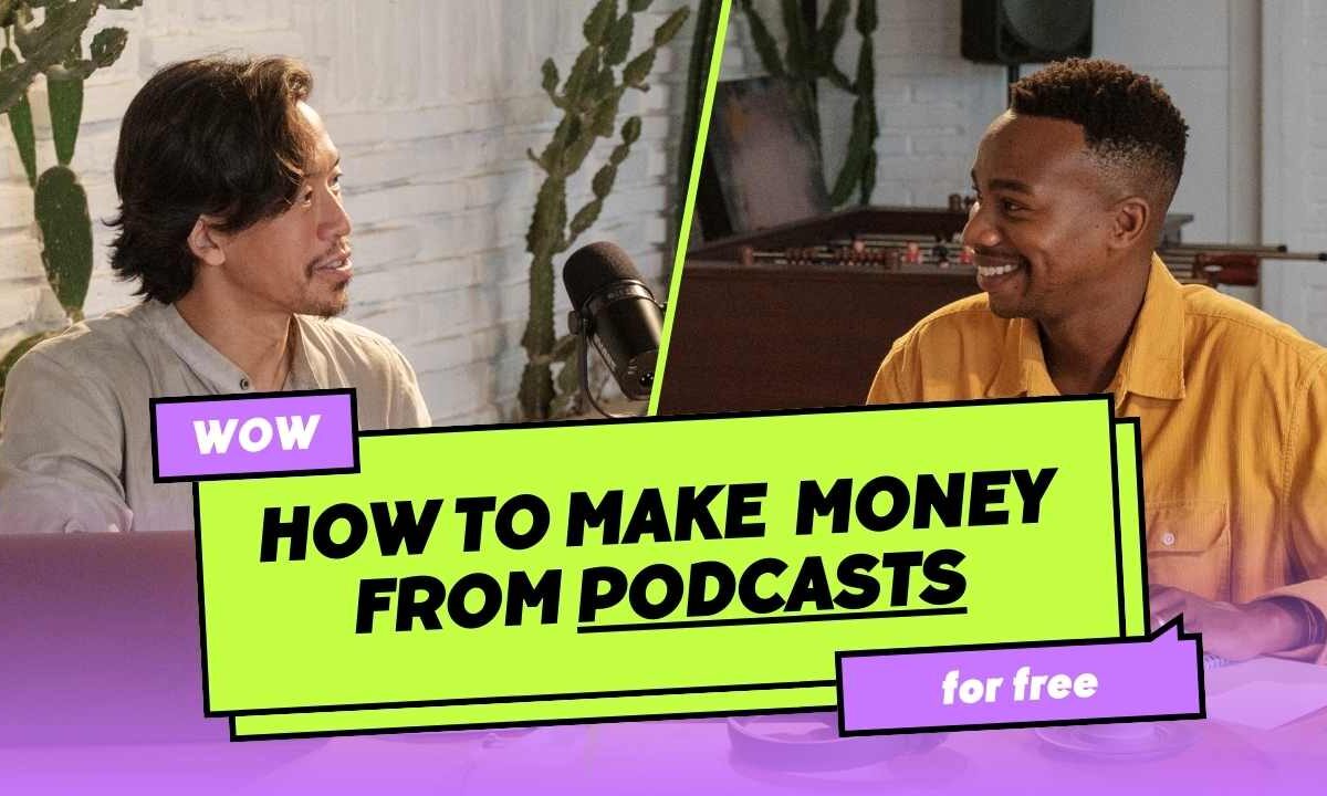 How to monetize a Podcast in 2023