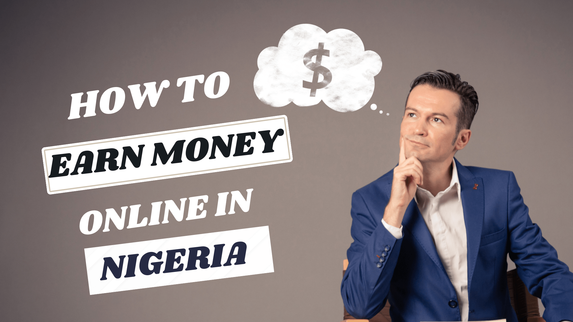How to Earn Money in Nigeria: A Great Complete Guide in 2024
