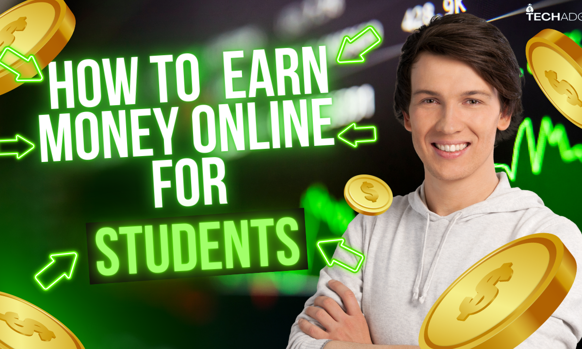 How To Earn Money Online for Students - 5 Ways