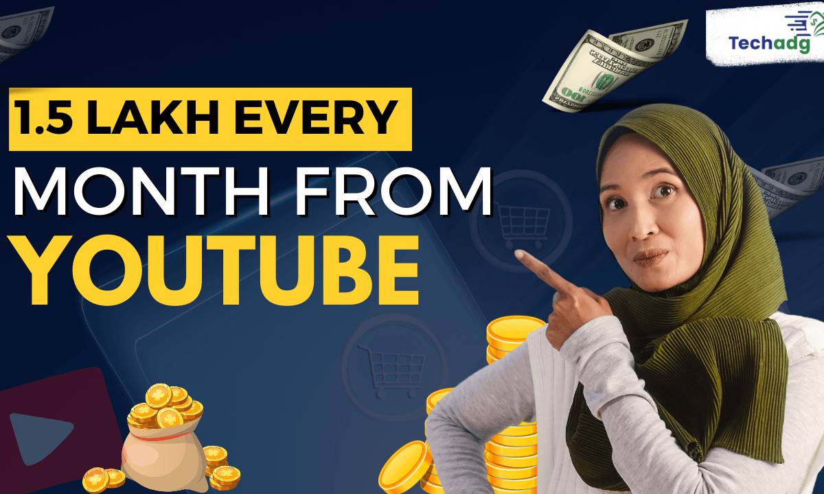 Earn 1.5 Lakh Every Month From YouTube - 2025 Complete Guide